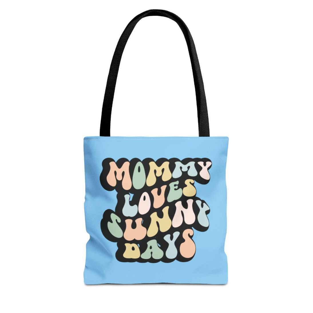 Perfect gift for mom. A light blue tote bag, available in three sizes. In a typically 70s retro-style font, it says Mommy Loves Sunny Days. The handle is black.