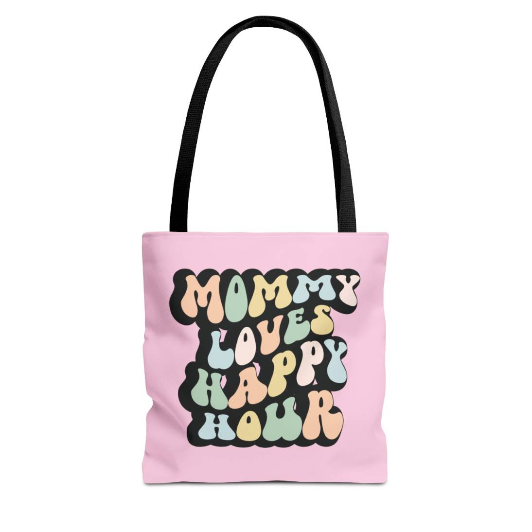 Perfect gift for mom. A pink tote bag, available in three sizes. In a typically 70s retro-style font, it says Mommy Loves Happy Hour. The handle is black.