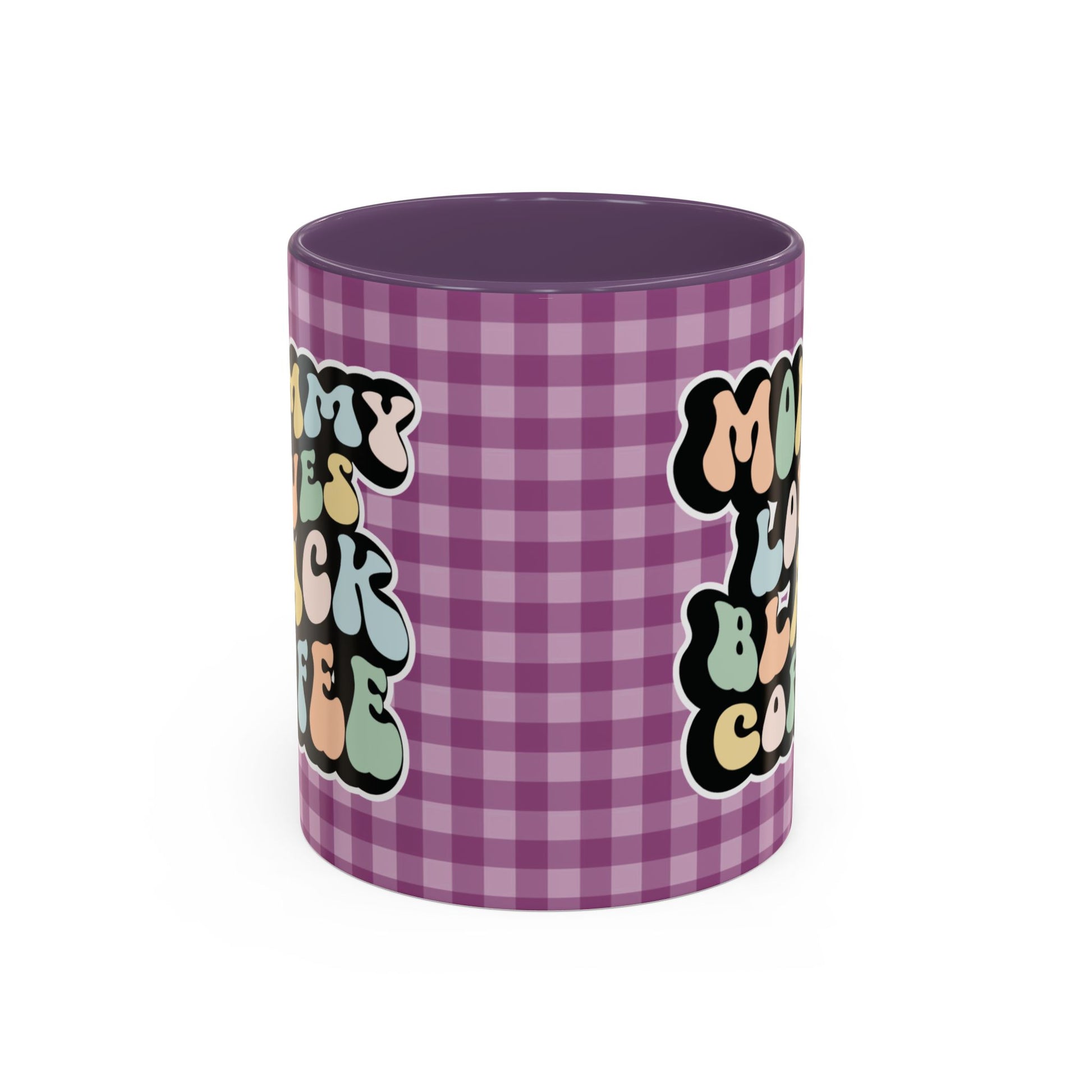 Perfect gift for mom. A decorative, 11oz ceramic mug. It’s wrapped in a purple-white checkered background. In a happy and colorful 70s retro-style font it says Mommy Loves Black Coffee on both sides.