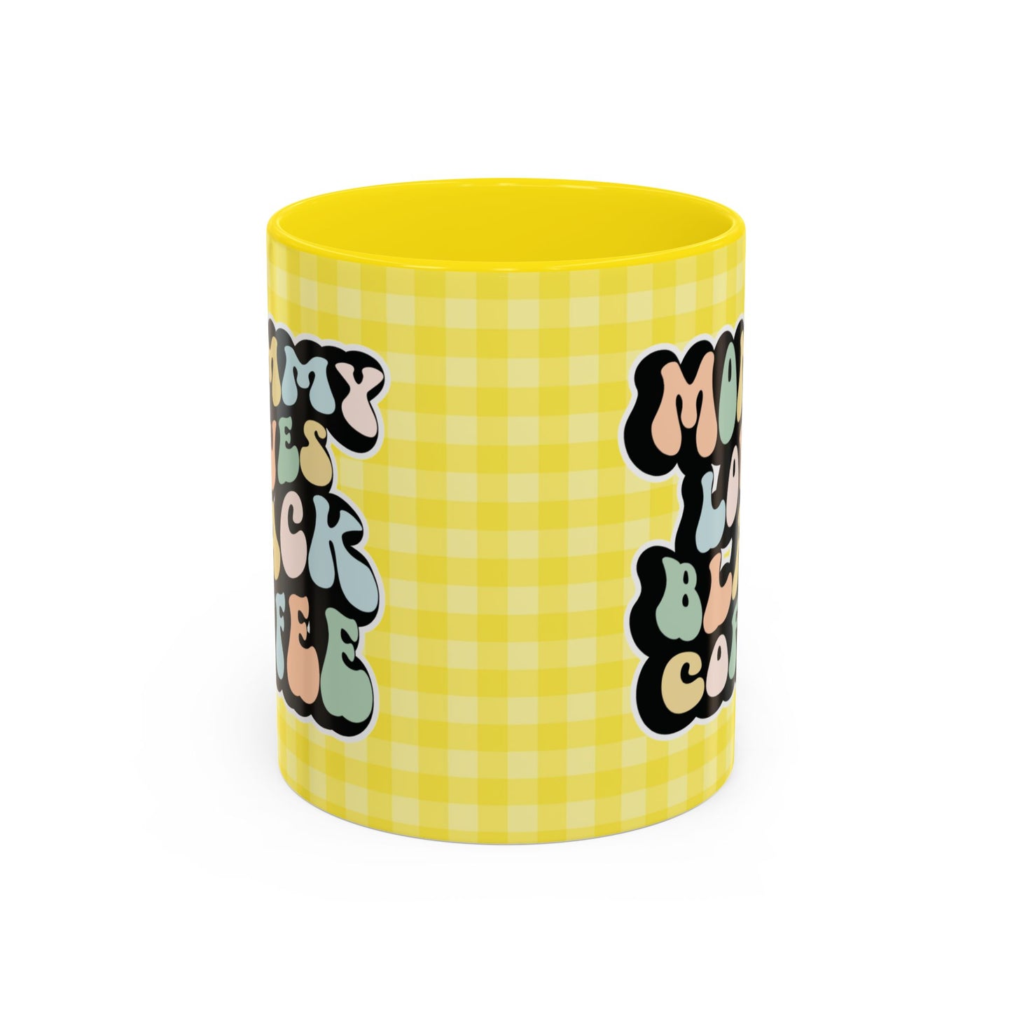 Perfect gift for mom. A decorative, 11oz ceramic mug. It’s wrapped in a yellow-white checkered background. In a happy and colorful 70s retro-style font it says Mommy Loves Black Coffee on both sides.