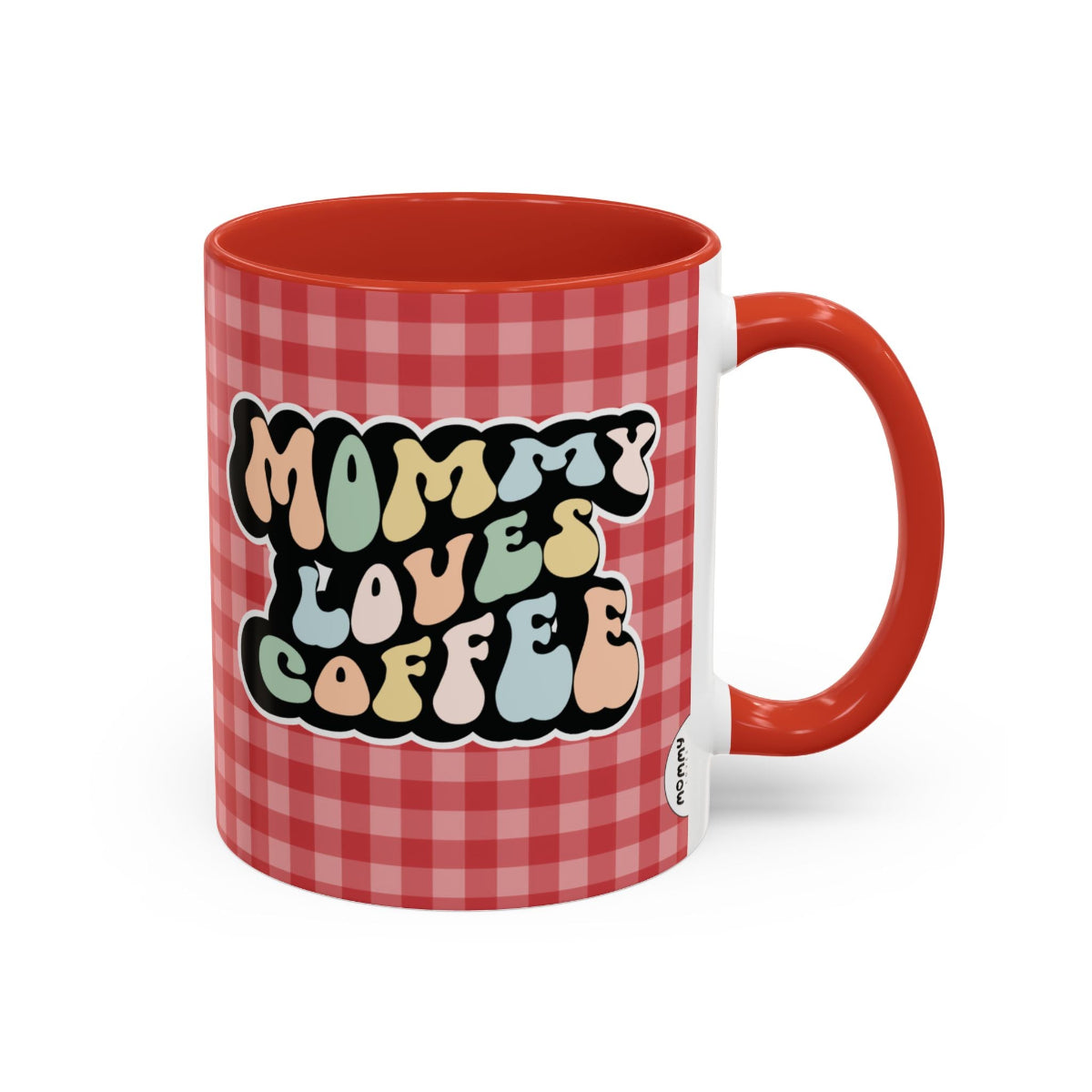 Perfect gift for mom. A decorative, 11oz ceramic mug. It’s wrapped in a red-white checkered background. In a happy and colorful 70s retro-style font it says Mommy Loves Coffee, on both sides.