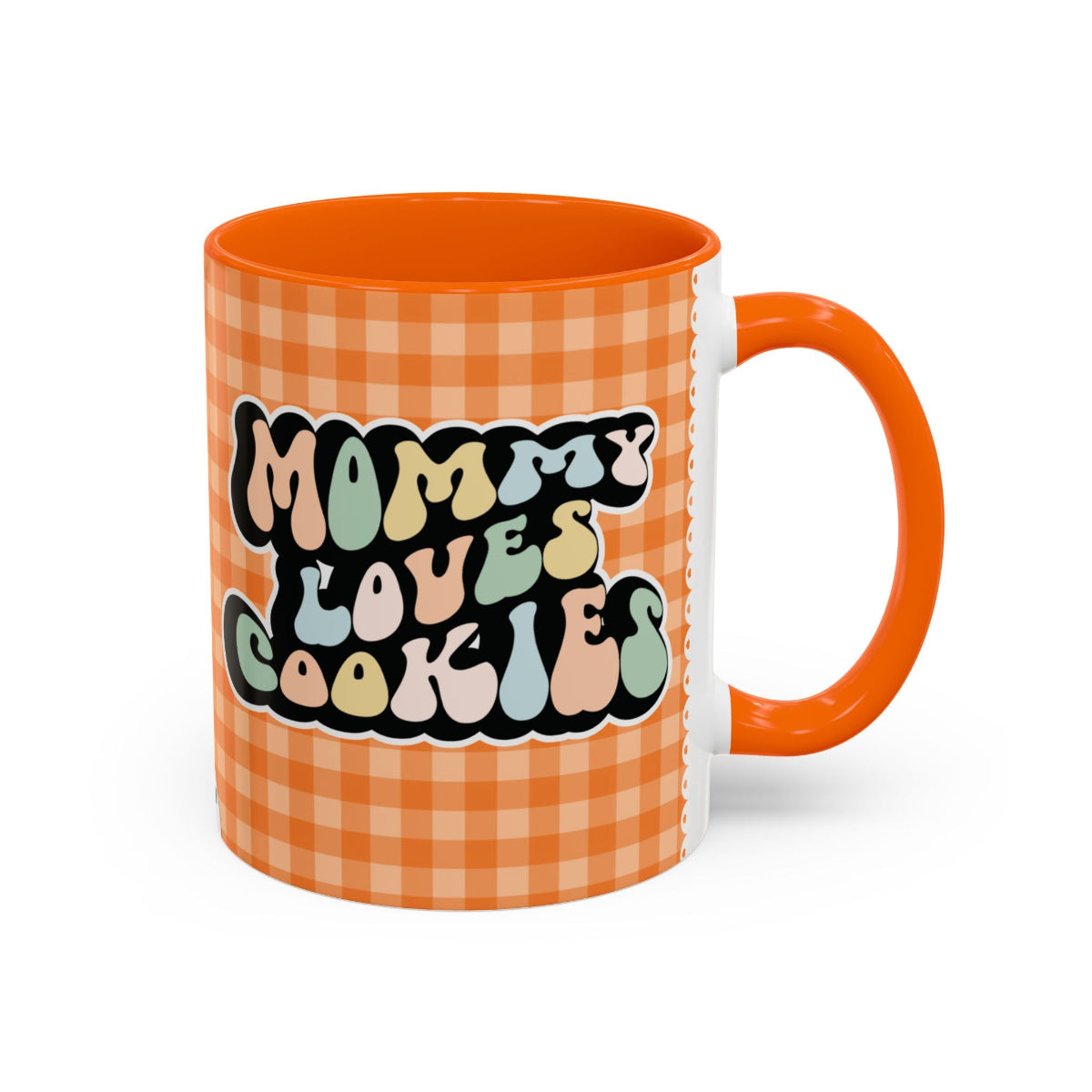 Perfect gift for mom. A decorative, 11oz ceramic mug. It’s wrapped in a orange-white checkered background. In a happy and colorful 70s retro-style font it says Mommy Loves Cookies, on both sides.