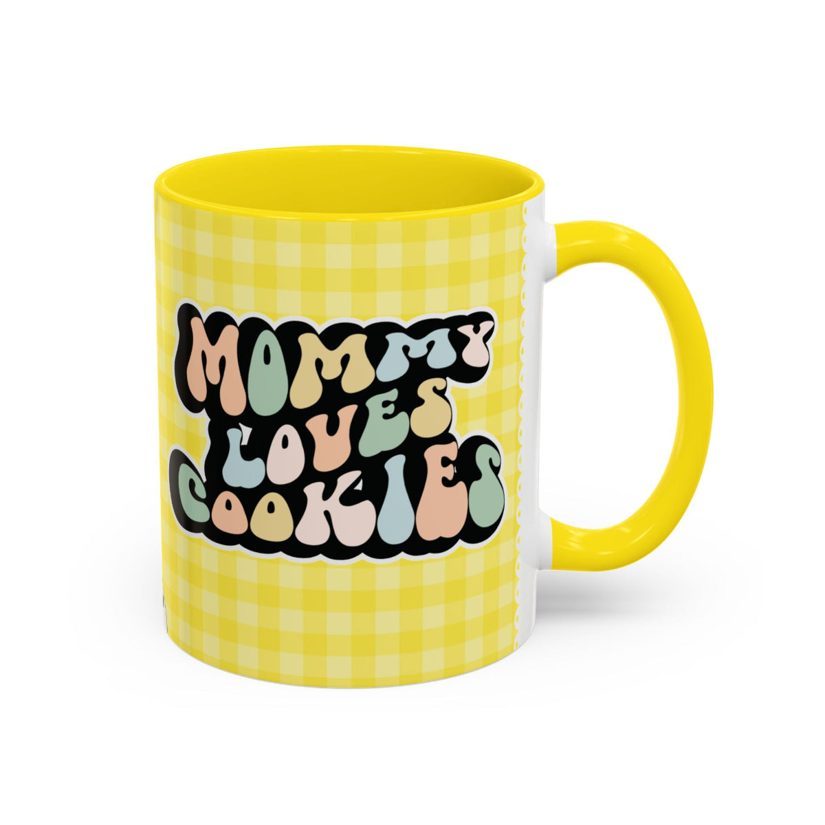 Perfect gift for mom. A decorative, 11oz ceramic mug. It’s wrapped in a yellow-white checkered background. In a happy and colorful 70s retro-style font it says Mommy Loves Cookies, on both sides.