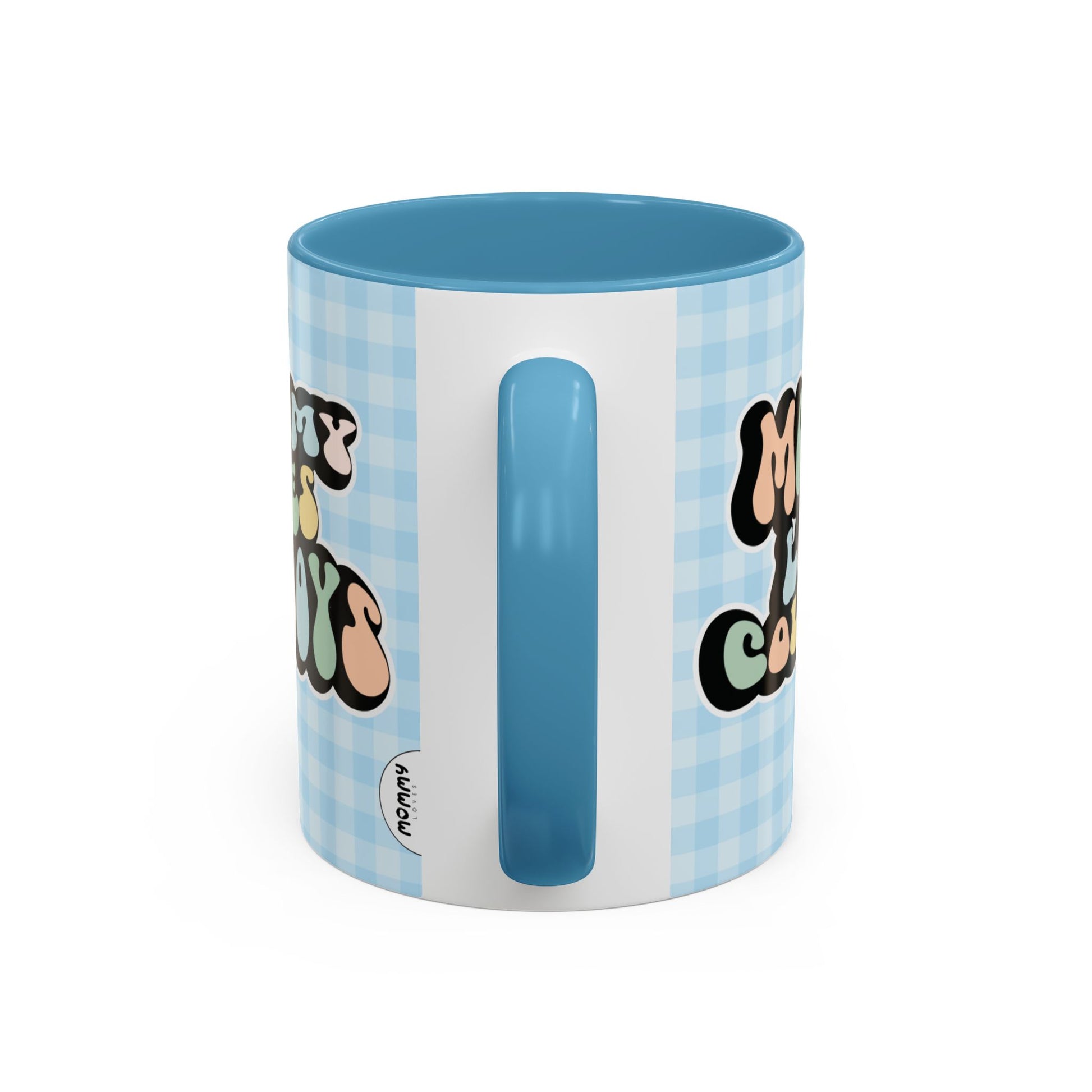 Perfect gift for mom. A decorative, 11oz ceramic mug. It’s wrapped in a light blue-white checkered background. In a happy and colorful 70s retro-style font it says Mommy Loves Cowboys, on both sides.