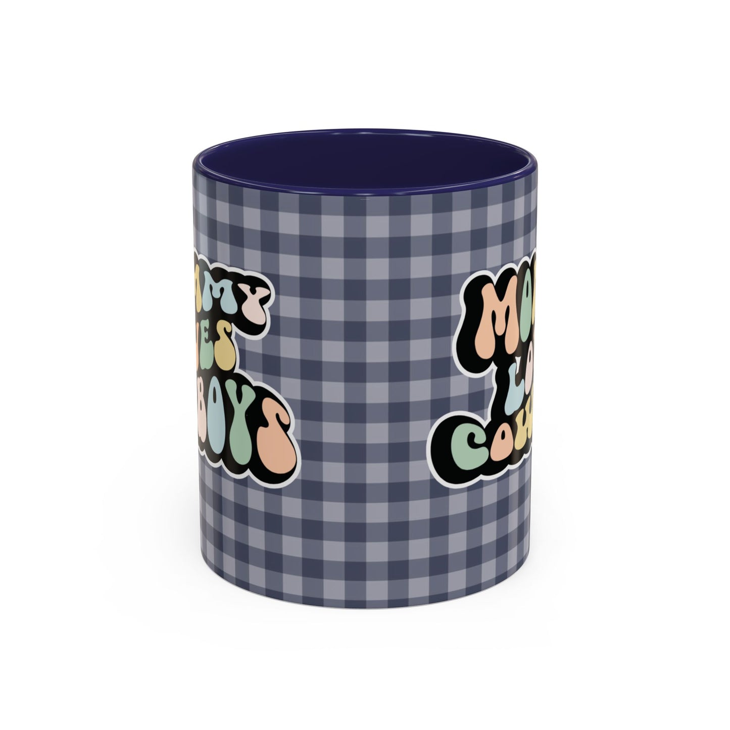 Perfect gift for mom. A decorative, 11oz ceramic mug. It’s wrapped in a navy blue-white checkered background. In a happy and colorful 70s retro-style font it says Mommy Loves Cowboys, on both sides.