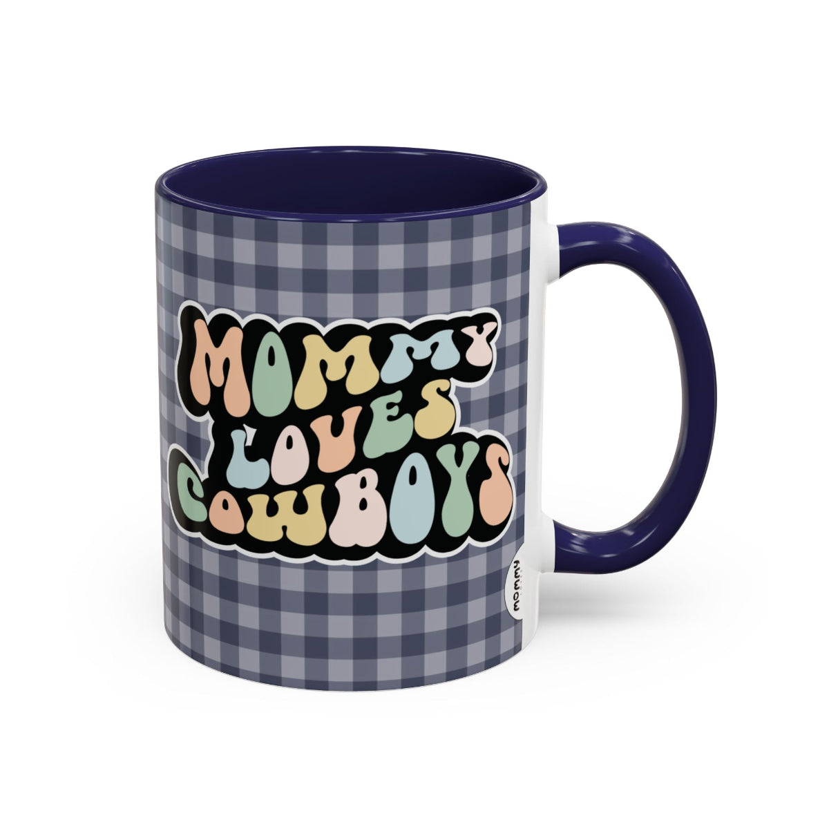 Perfect gift for mom. A decorative, 11oz ceramic mug. It’s wrapped in a navy blue-white checkered background. In a happy and colorful 70s retro-style font it says Mommy Loves Cowboys, on both sides.