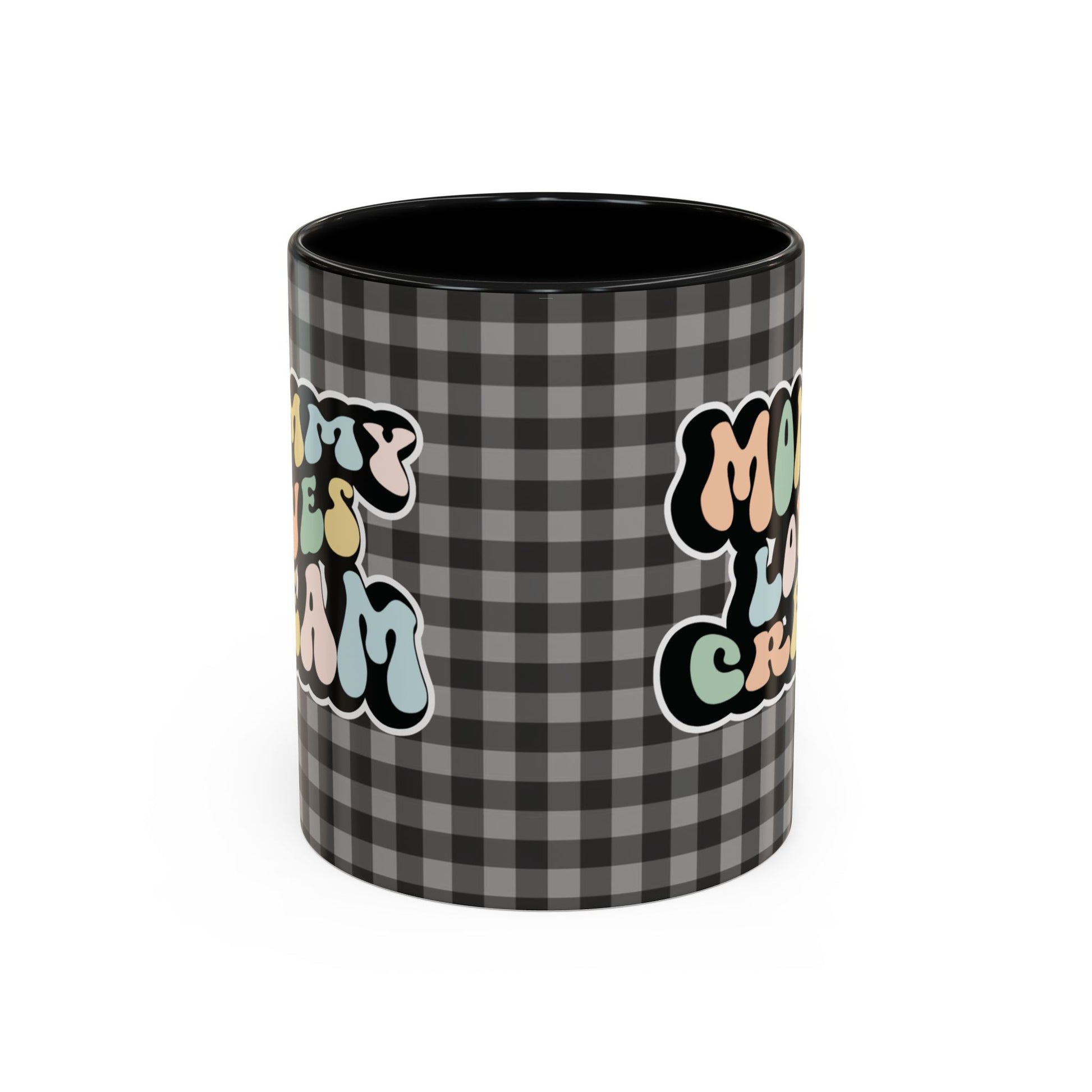 Perfect gift for mom. A decorative, 11oz ceramic mug. It’s wrapped in a black-white checkered background. In a happy and colorful 70s retro-style font it says Mommy Loves Cream, on both sides.