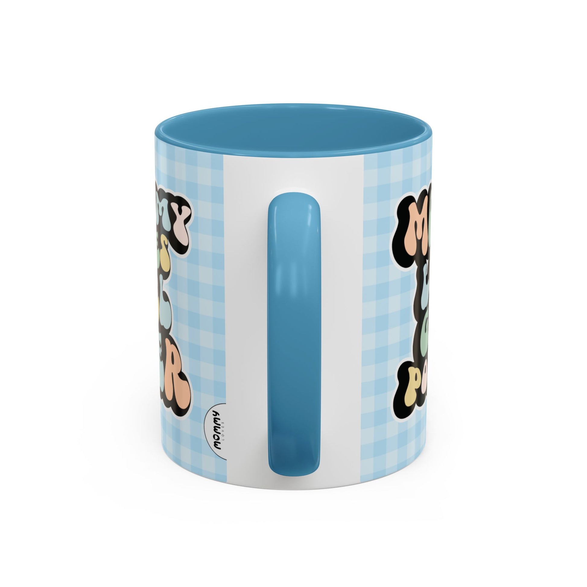 Perfect gift for mom. A decorative, 11oz ceramic mug. It’s wrapped in a light blue-white checkered background. In a happy and colorful 70s retro-style font it says Mommy Loves Girl Power, on both sides.