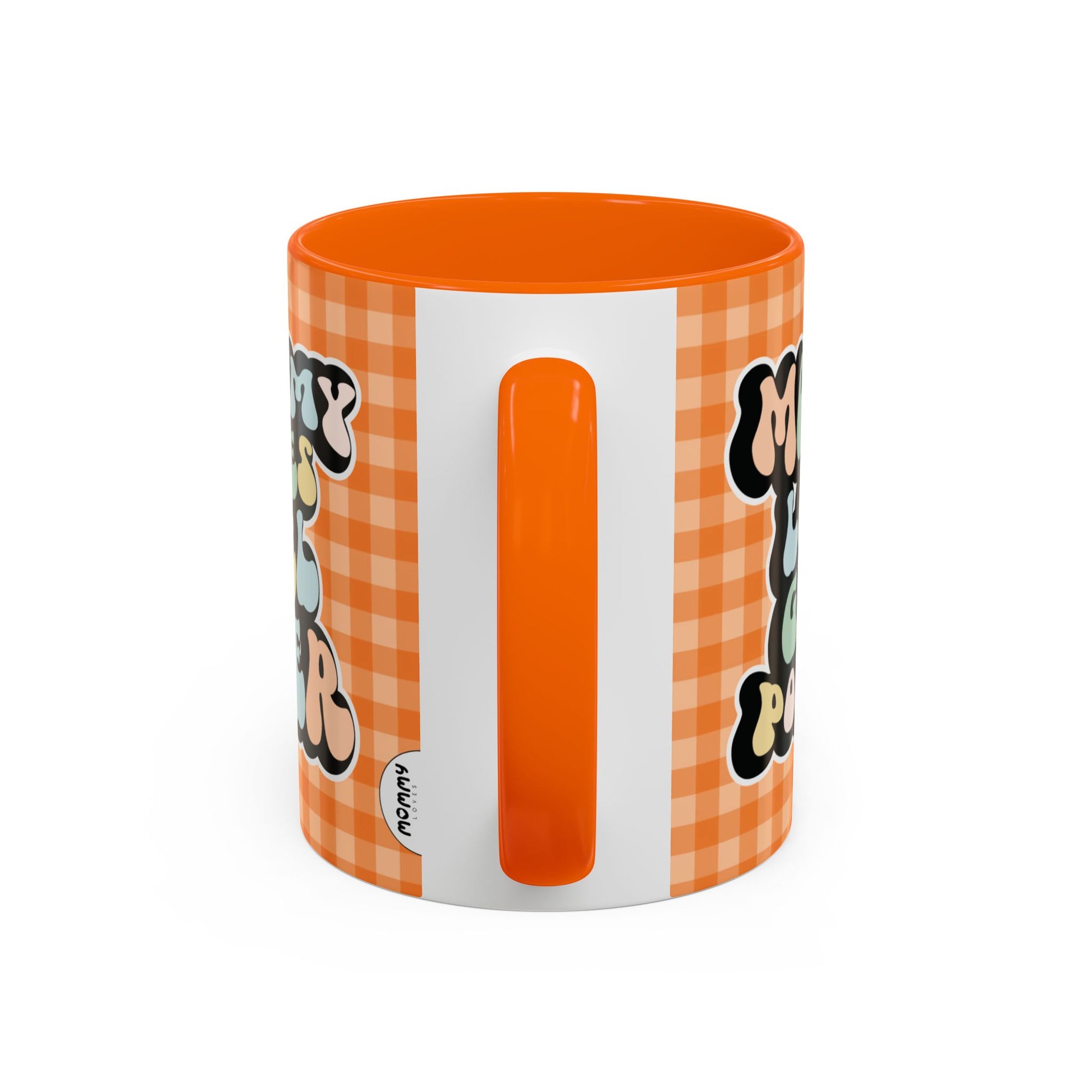 Perfect gift for mom. A decorative, 11oz ceramic mug. It’s wrapped in a orange-white checkered background. In a happy and colorful 70s retro-style font it says Mommy Loves Girl Power, on both sides.