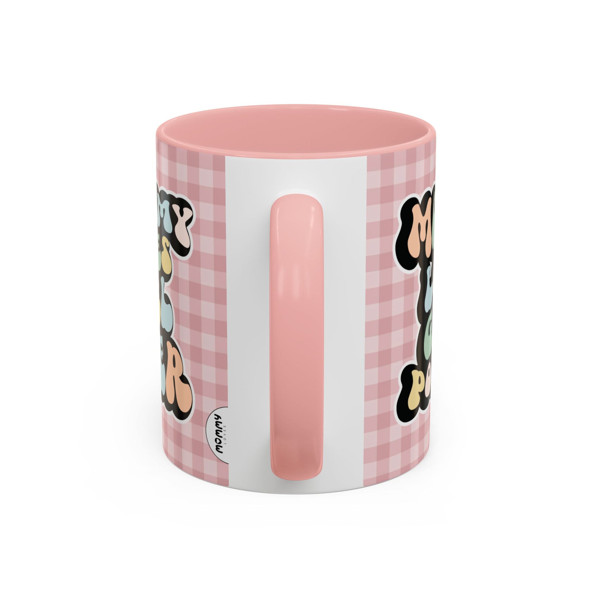 Perfect gift for mom. A decorative, 11oz ceramic mug. It’s wrapped in a soft pink-white checkered background. In a happy and colorful 70s retro-style font it says Mommy Loves Girl Power, on both sides.