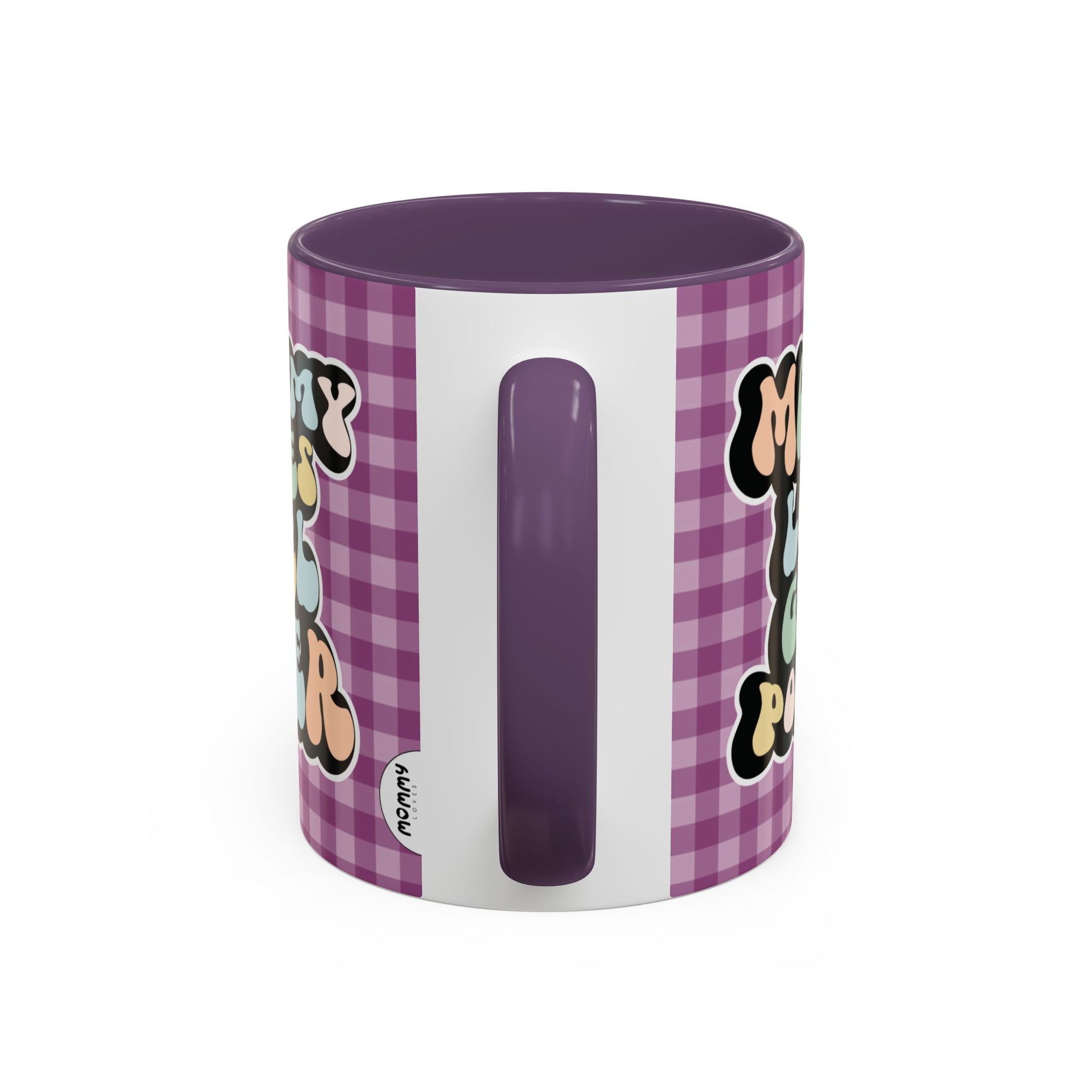 Perfect gift for mom. A decorative, 11oz ceramic mug. It’s wrapped in a purple-white checkered background. In a happy and colorful 70s retro-style font it says Mommy Loves Girl Power, on both sides.