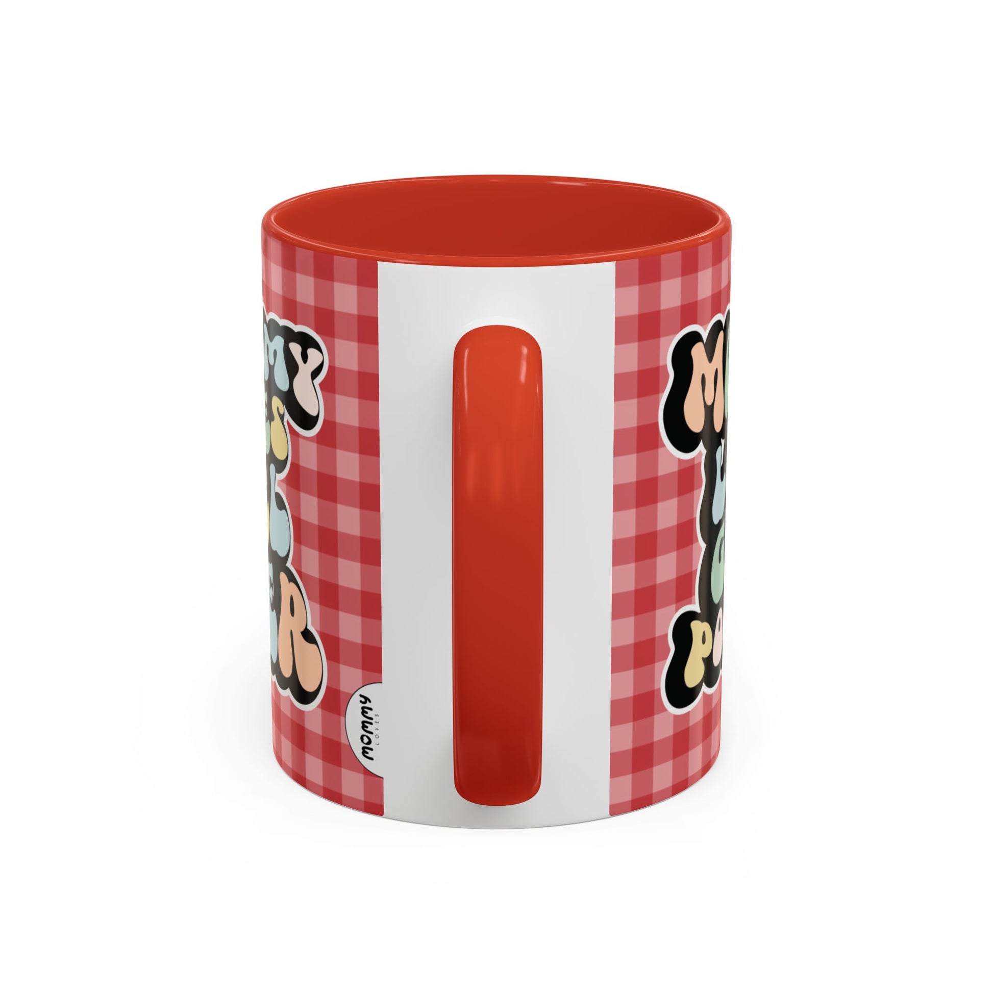 Perfect gift for mom. A decorative, 11oz ceramic mug. It’s wrapped in a red-white checkered background. In a happy and colorful 70s retro-style font it says Mommy Loves Girl Power, on both sides.