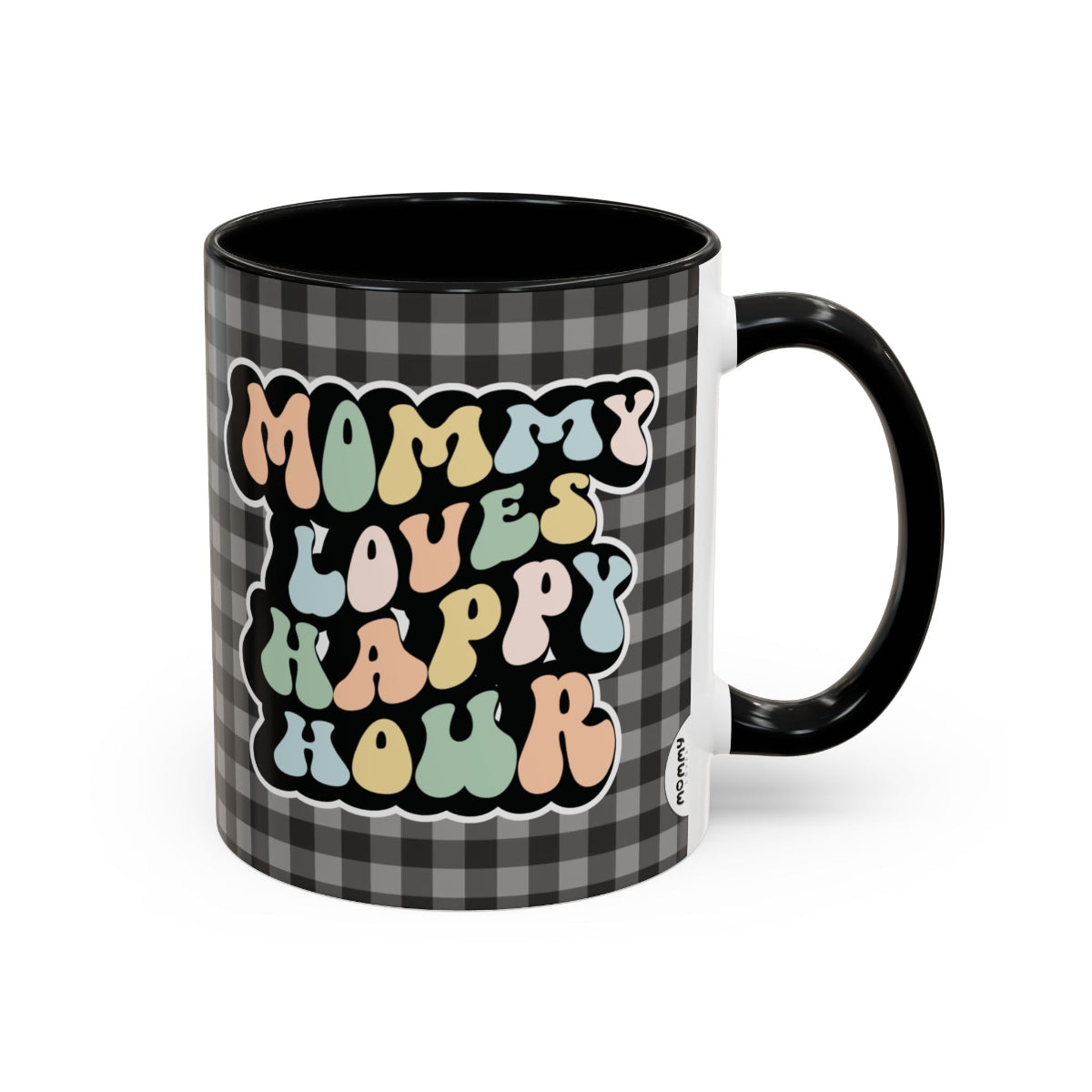 Perfect gift for mom. A decorative, 11oz ceramic mug. It’s wrapped in a black-white checkered background. In a happy and colorful 70s retro-style font it says Mommy Loves Happy Hour, on both sides.