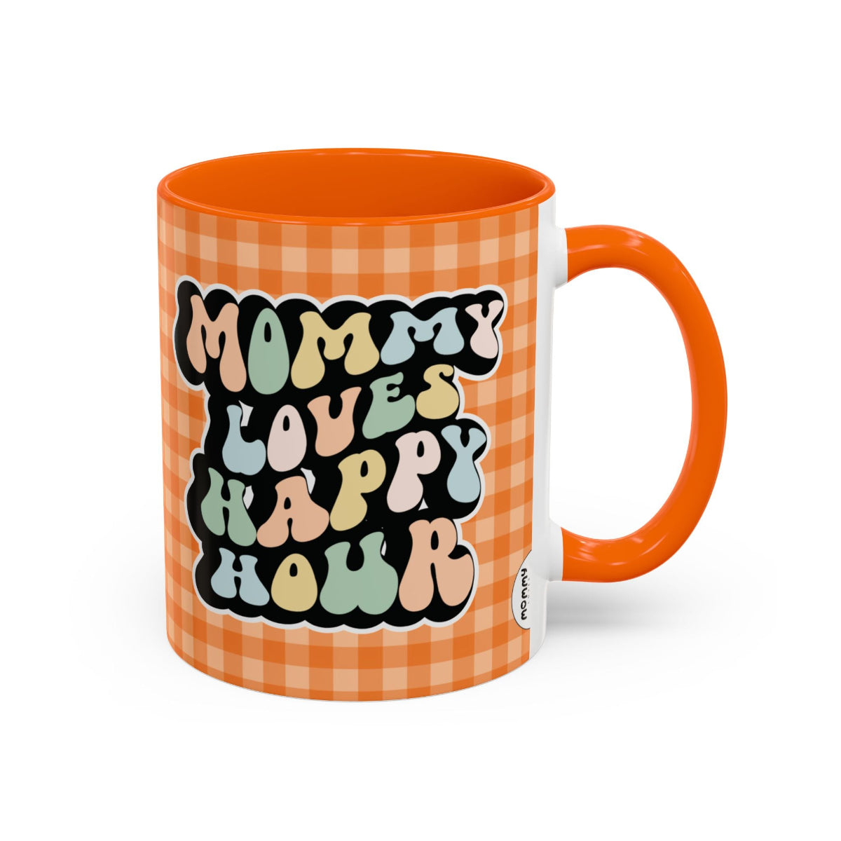 Perfect gift for mom. A decorative, 11oz ceramic mug. It’s wrapped in a orange-white checkered background. In a happy and colorful 70s retro-style font it says Mommy Loves Happy Hour, on both sides.