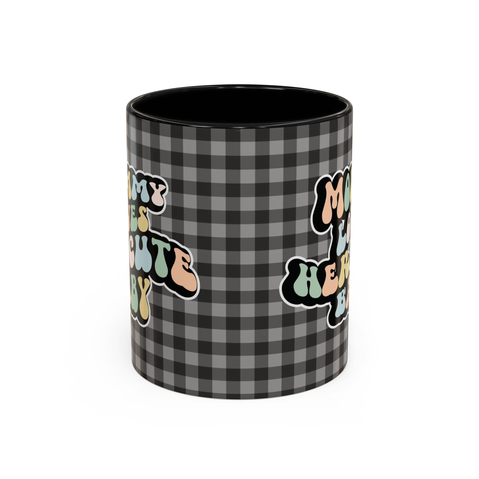 Perfect gift for mom. A decorative, 11oz ceramic mug. It’s wrapped in a black-white checkered background. In a happy and colorful 70s retro-style font it says Mommy Loves Her Cute Baby, on both sides.