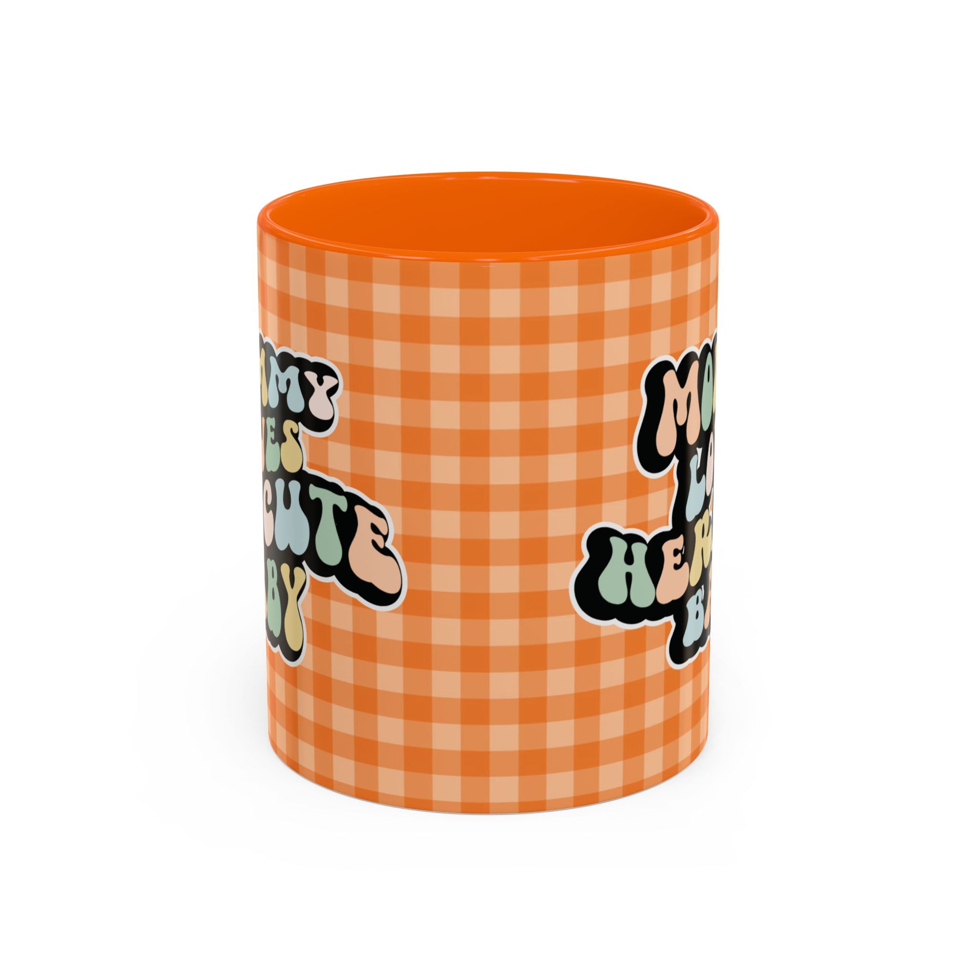 Perfect gift for mom. A decorative, 11oz ceramic mug. It’s wrapped in a orange-white checkered background. In a happy and colorful 70s retro-style font it says Mommy Loves Her Cute Baby, on both sides.