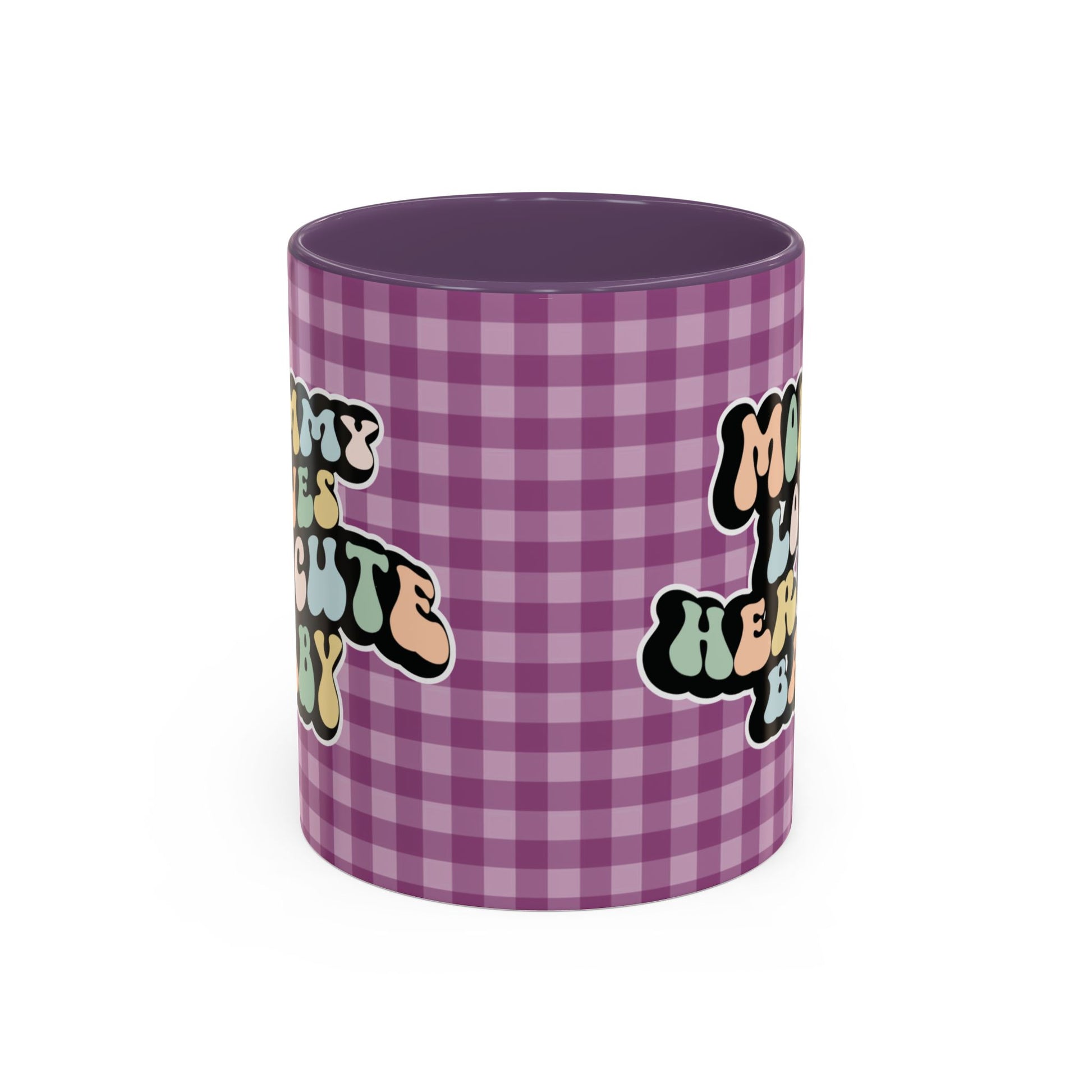 Perfect gift for mom. A decorative, 11oz ceramic mug. It’s wrapped in a purple-white checkered background. In a happy and colorful 70s retro-style font it says Mommy Loves Her Cute Baby, on both sides.