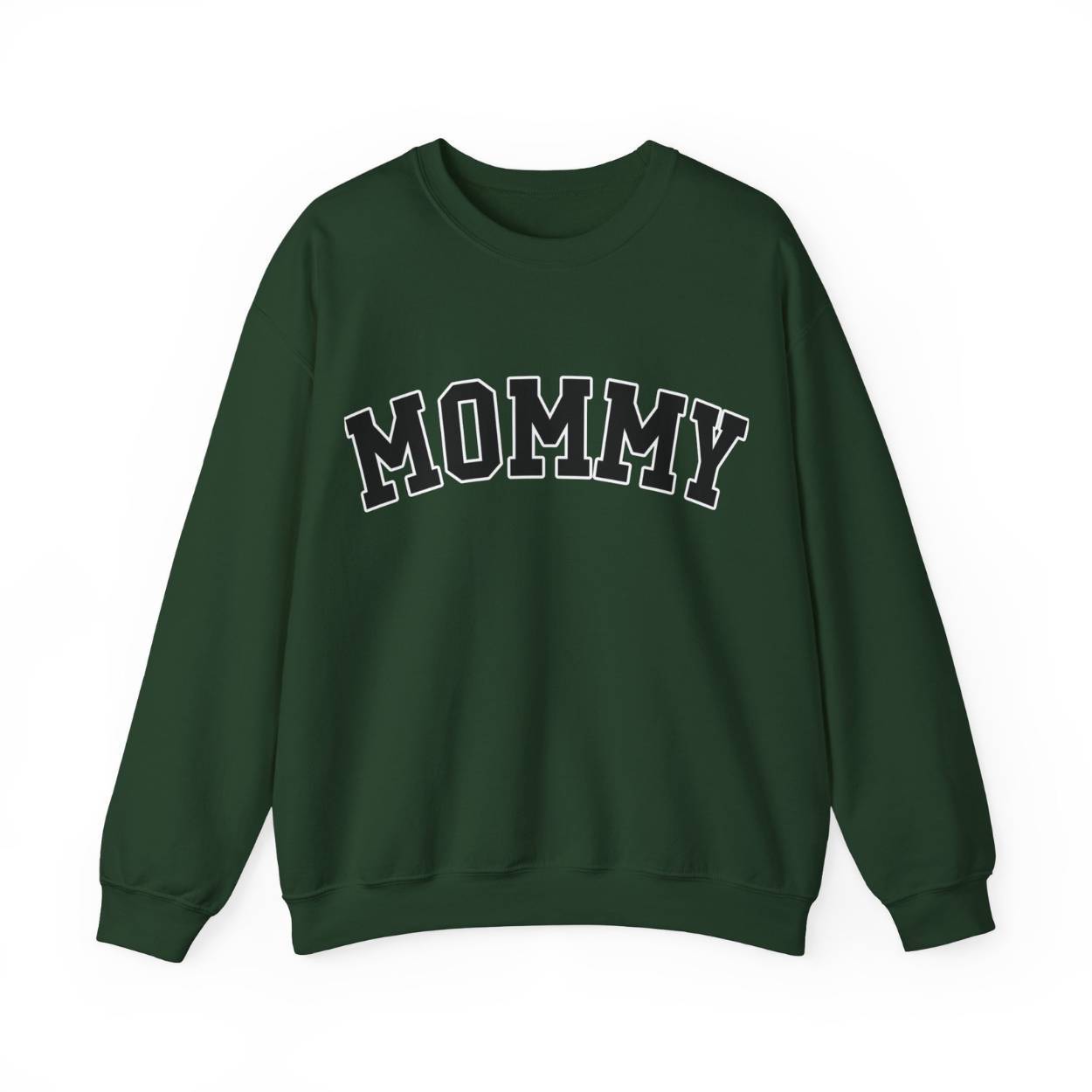 The perfect gift for mom. Our Mother’s Day special. Our crewneck sweatshirt. The color of the shirt is forest green, and in big varsity letters it says MOMMY on the chest. It’s available in six sizes, ranging from S to 3XL.