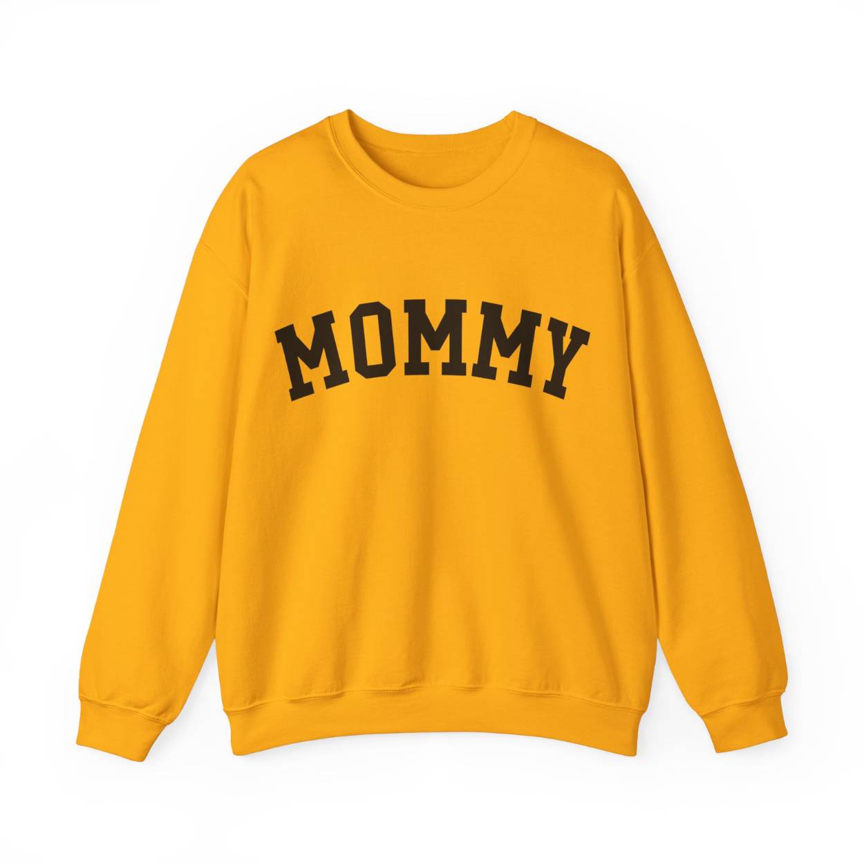 The perfect gift for mom. Our Mother’s Day special. Our crewneck sweatshirt. The color of the shirt is gold, and in big black varsity letters it says MOMMY on the chest. It’s available in six sizes, ranging from S to 3XL.