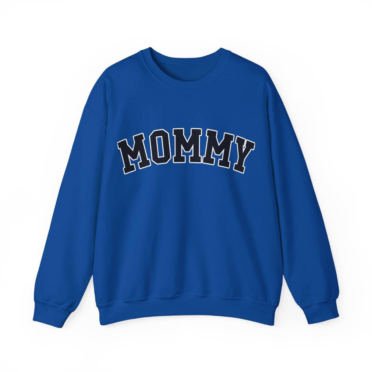 The perfect gift for mom. Our Mother’s Day special. Our crewneck sweatshirt. The color of the shirt is royal blue, and in big varsity letters it says MOMMY on the chest. It’s available in six sizes, ranging from S to 3XL.