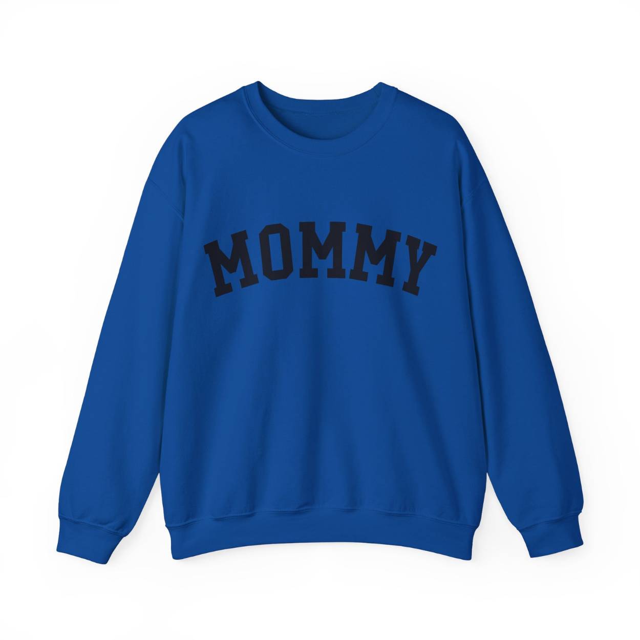 The perfect gift for mom. Our Mother’s Day special. Our crewneck sweatshirt. The color of the shirt is royal blue, and in big black varsity letters it says MOMMY on the chest. It’s available in six sizes, ranging from S to 3XL.