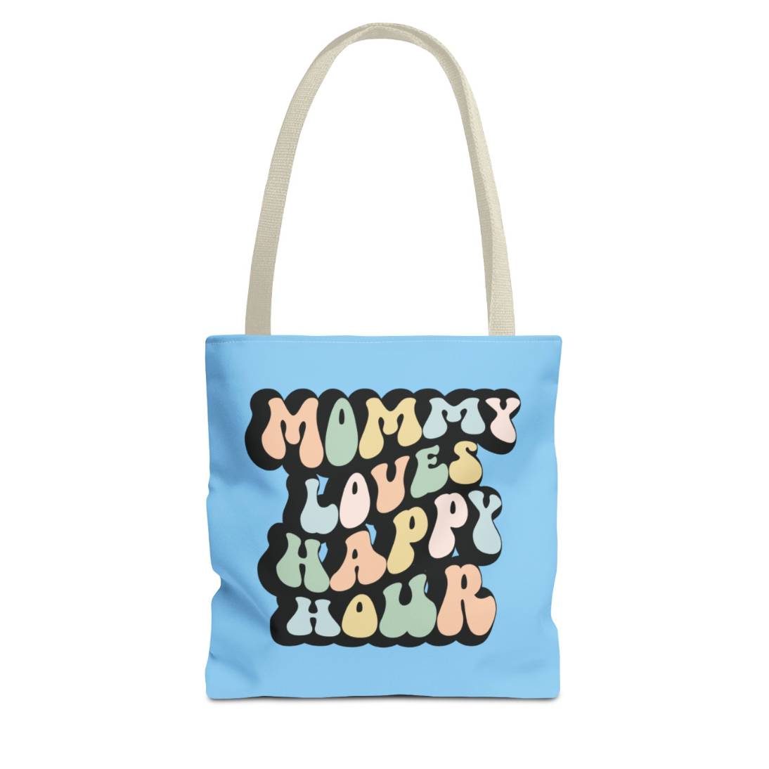 Perfect gift for mom. A light blue tote bag, available in three sizes. In a typically 70s retro-style font, it says Mommy Loves Happy Hour. The handle is beige.