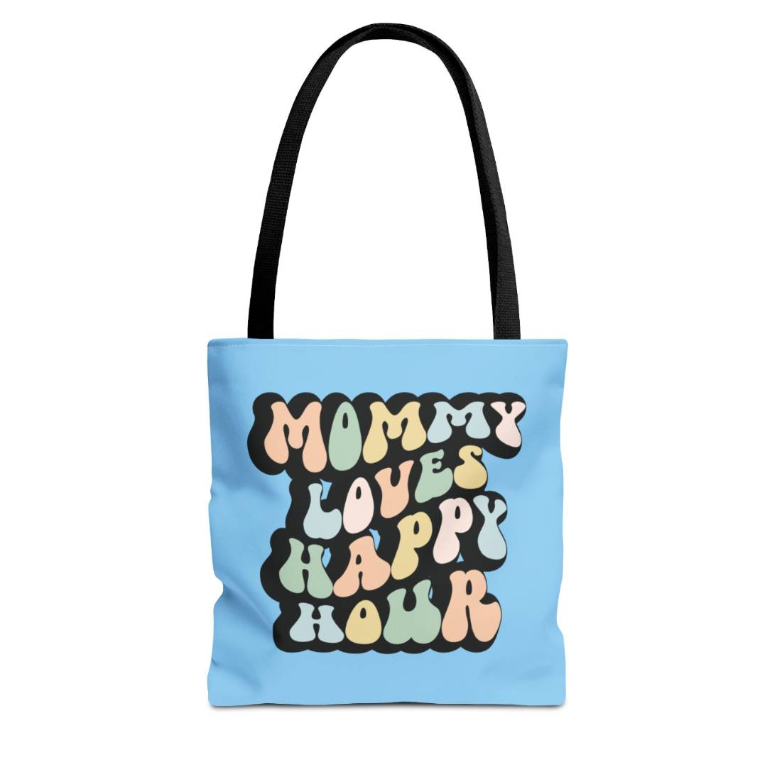 Perfect gift for mom. A light blue tote bag, available in three sizes. In a typically 70s retro-style font, it says Mommy Loves Happy Hour. The handle is black.