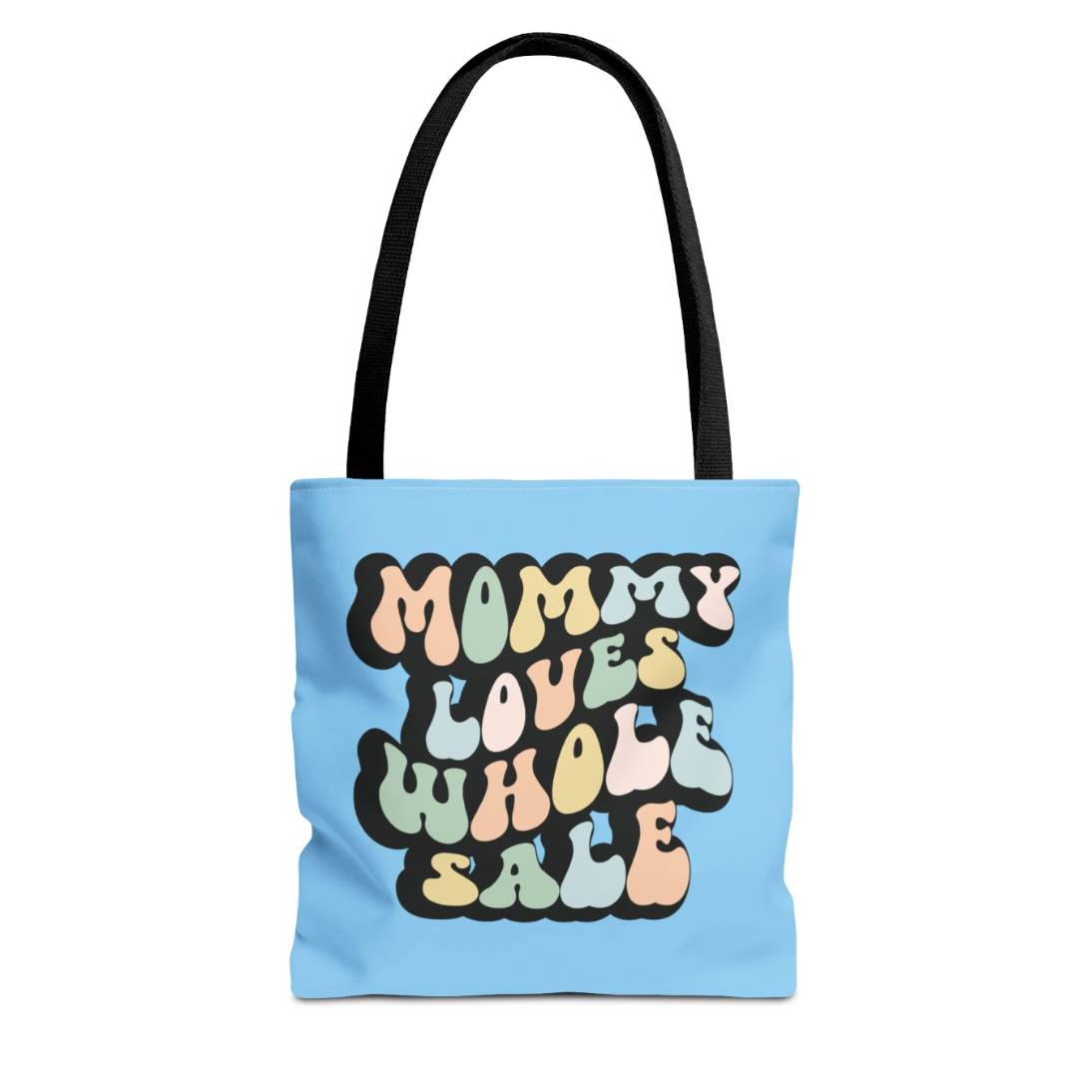 Perfect gift for mom. A light blue tote bag, available in three sizes. In a typically 70s retro-style font, it says Mommy Loves Wholesale. 