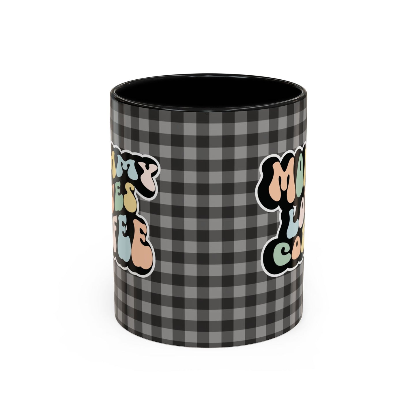 Perfect gift for mom. A decorative, 11oz ceramic mug. It’s wrapped in a black-white checkered background. In a happy and colorful 70s retro-style font it says Mommy Loves Coffee, on both sides. 