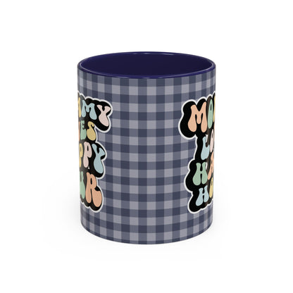 Perfect gift for mom. A decorative, 11oz ceramic mug. It’s wrapped in a navy blue-white checkered background. In a happy and colorful 70s retro-style font it says Mommy Loves Happy Hour, on both sides. 