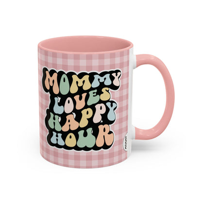 Perfect gift for mom. A decorative, 11oz ceramic mug. It’s wrapped in a soft pink-white checkered background. In a happy and colorful 70s retro-style font it says Mommy Loves Happy Hour, on both sides. 