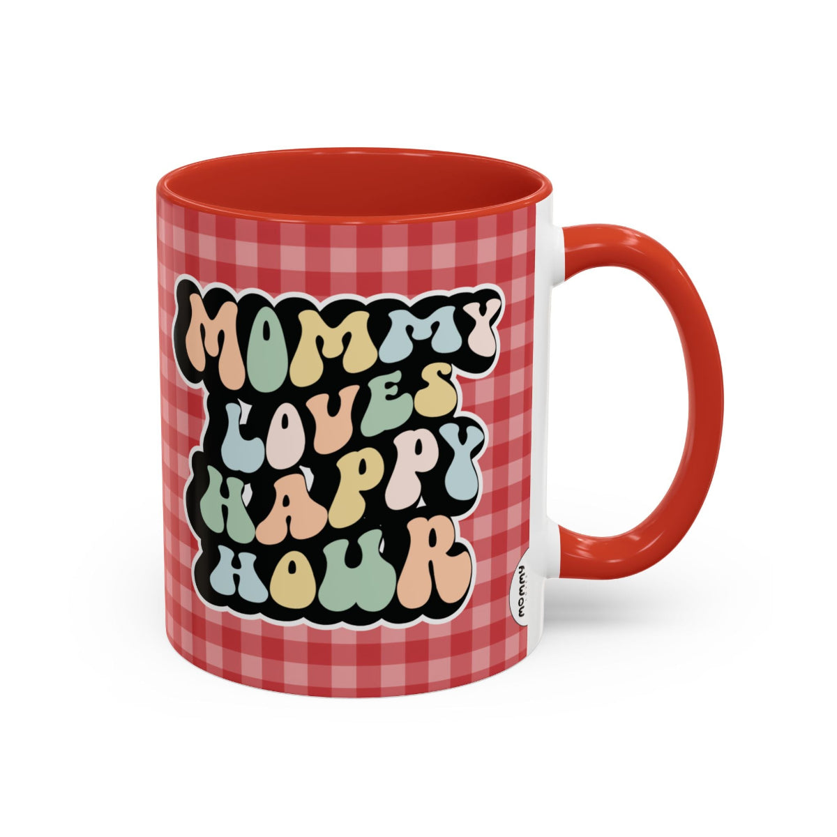 Perfect gift for mom. A decorative, 11oz ceramic mug. It’s wrapped in a red-white checkered background. In a happy and colorful 70s retro-style font it says Mommy Loves Happy Hour, on both sides. 