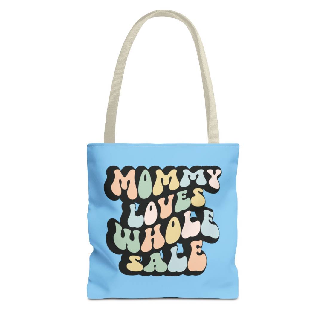 Perfect gift for mom. A light blue tote bag, available in three sizes. In a typically 70s retro-style font, it says Mommy Loves Wholesale. 