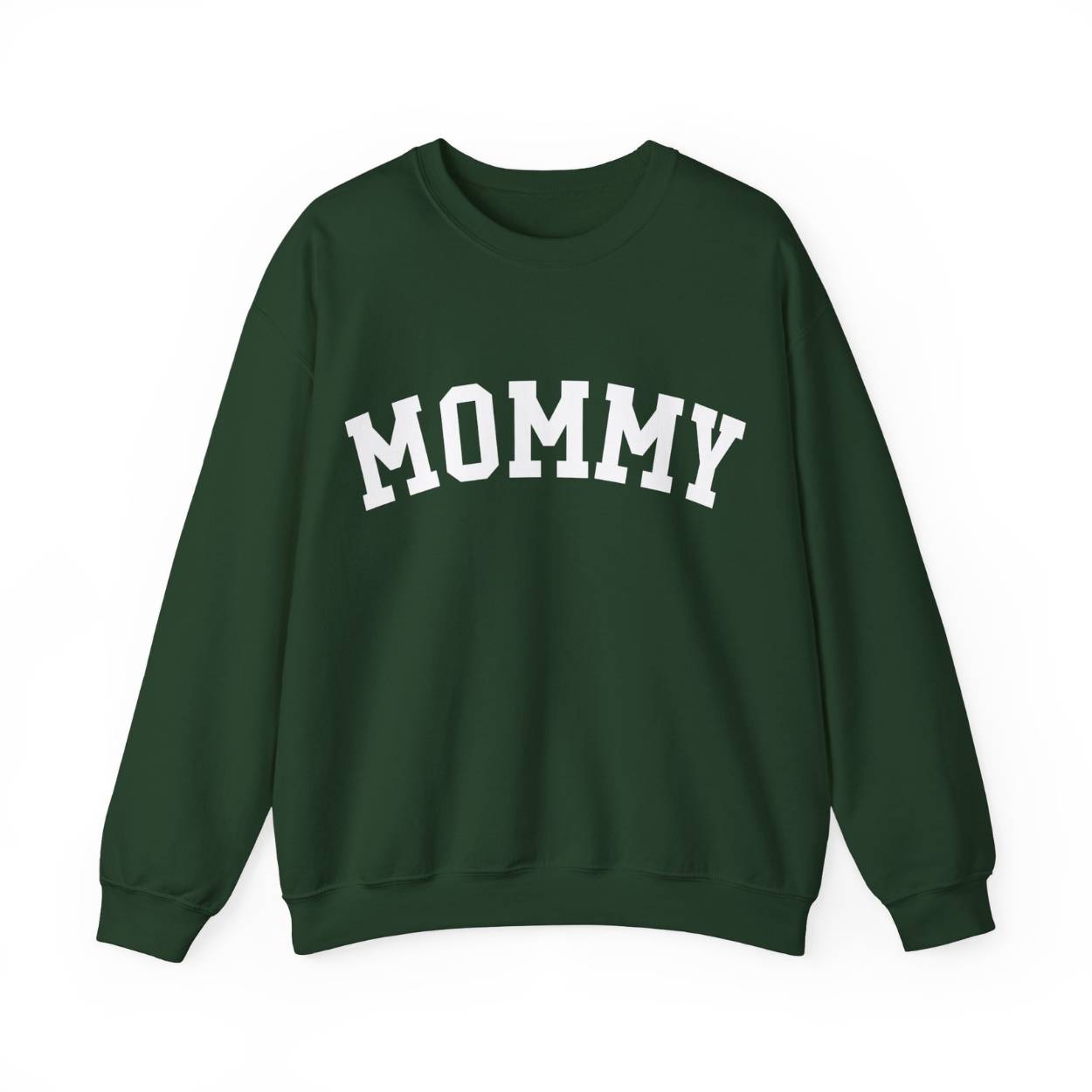 The perfect gift for mom. Our Mother’s Day special. Our crewneck sweatshirt. The color of the shirt is forest green, and in big white varsity letters it says MOMMY on the chest. It’s available in six sizes, ranging from S to 3XL. 